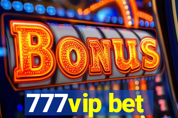 777vip bet