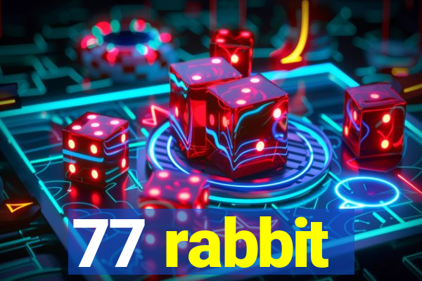 77 rabbit