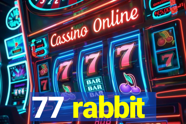 77 rabbit