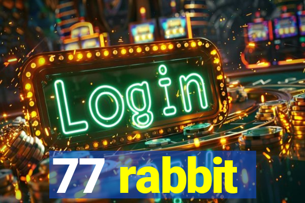 77 rabbit