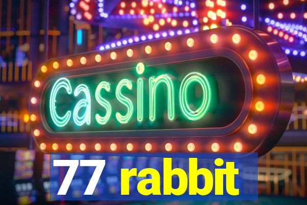 77 rabbit