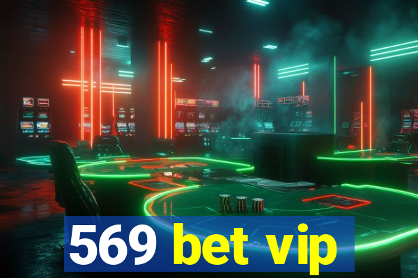 569 bet vip