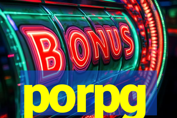 porpg