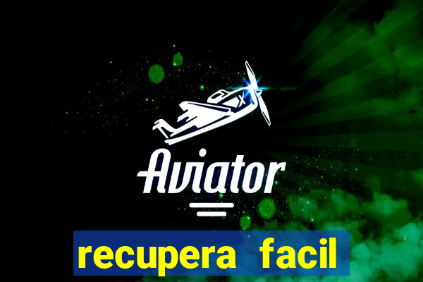 recupera facil reclame aqui