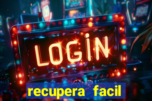 recupera facil reclame aqui