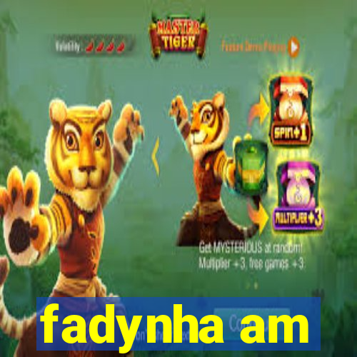 fadynha am