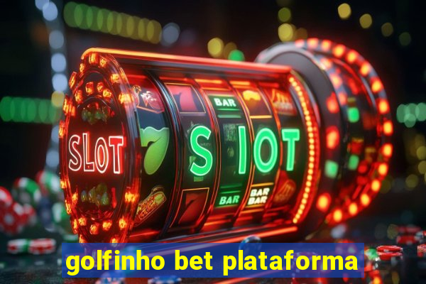 golfinho bet plataforma