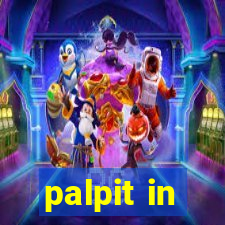 palpit in