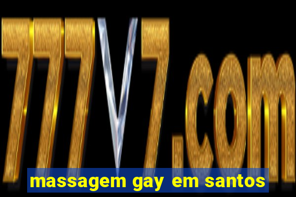 massagem gay em santos