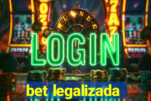 bet legalizada