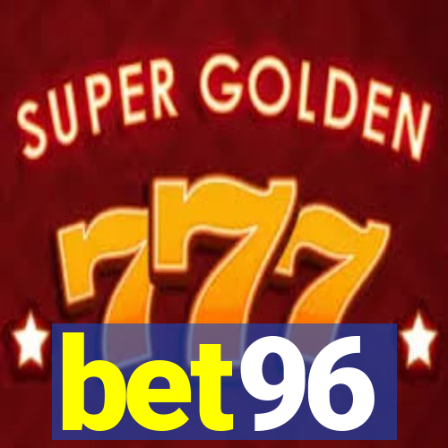 bet96