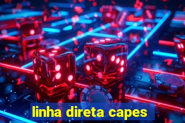 linha direta capes