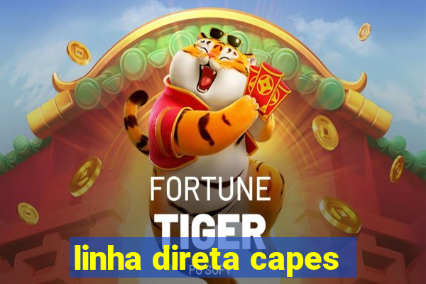 linha direta capes