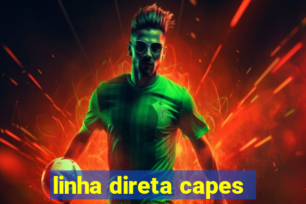 linha direta capes