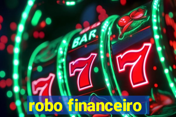 robo financeiro