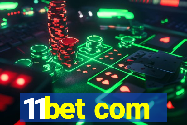 11bet com