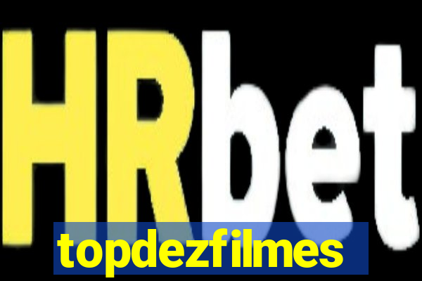 topdezfilmes