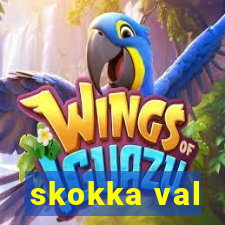 skokka val