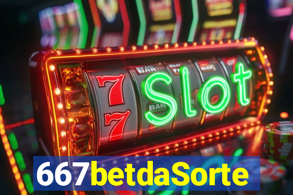 667betdaSorte