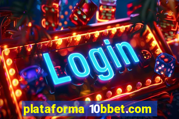 plataforma 10bbet.com