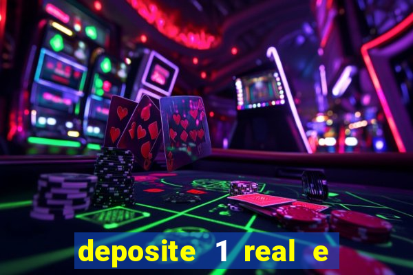 deposite 1 real e ganhe 10