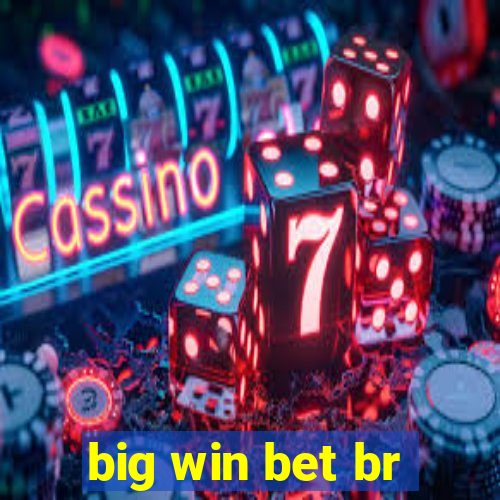 big win bet br