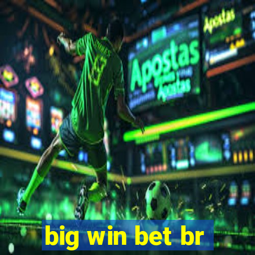 big win bet br