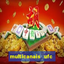 multicanais ufc fight pass