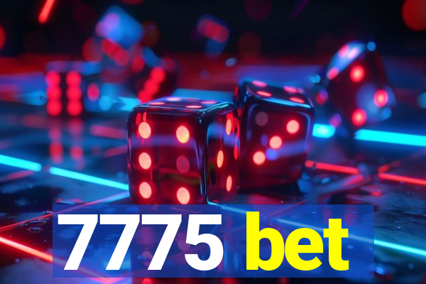 7775 bet