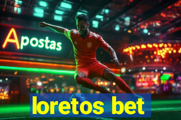 loretos bet