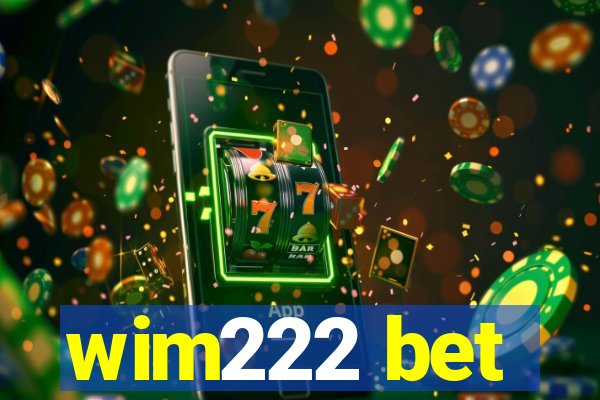 wim222 bet