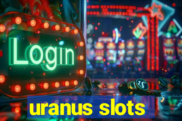 uranus slots