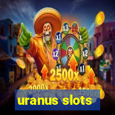 uranus slots