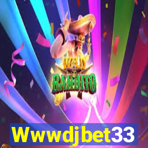 Wwwdjbet33