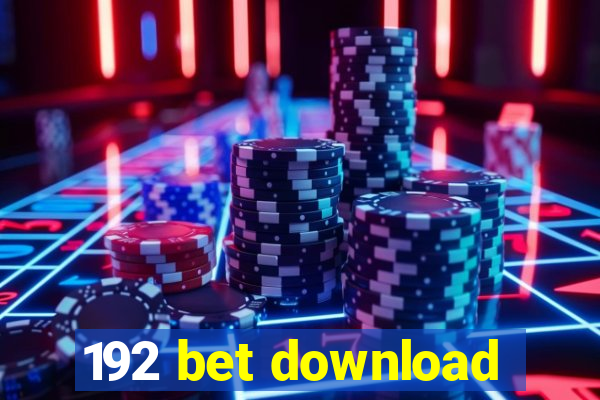 192 bet download