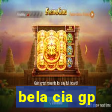 bela cia gp