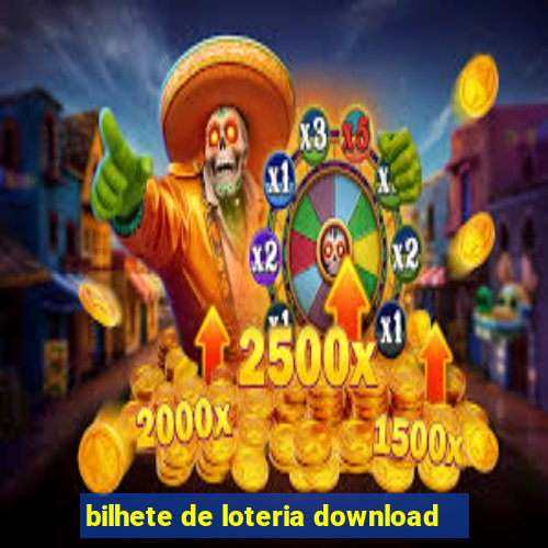 bilhete de loteria download