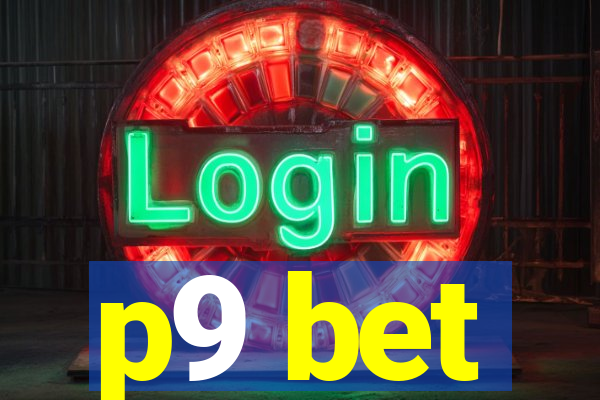 p9 bet