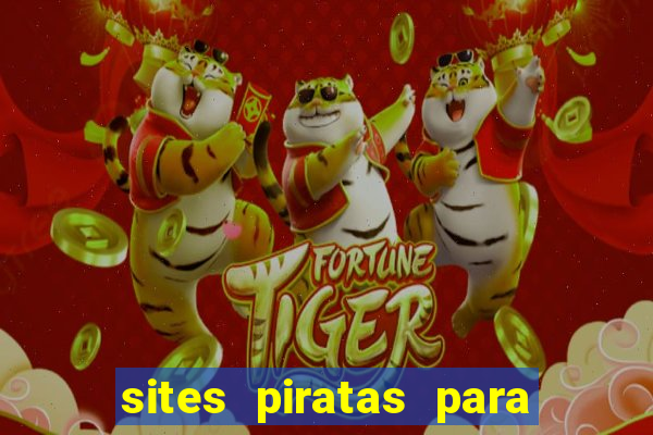 sites piratas para ver jogos