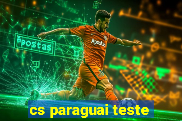 cs paraguai teste