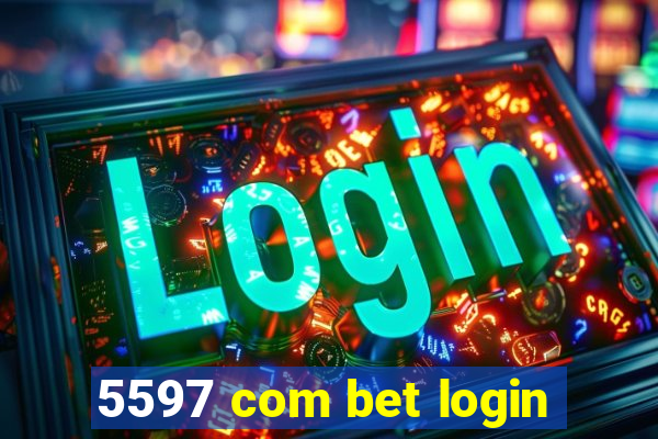 5597 com bet login