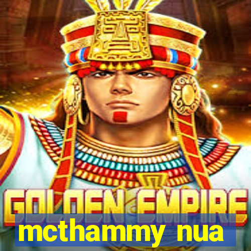 mcthammy nua