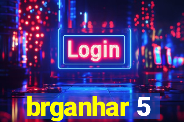 brganhar 5