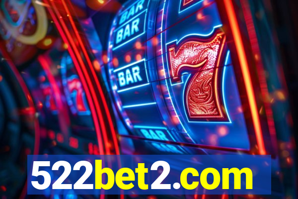 522bet2.com