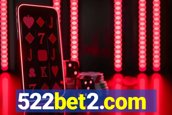 522bet2.com