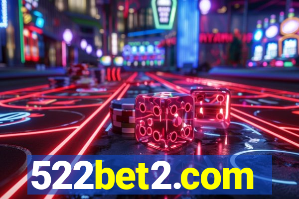 522bet2.com