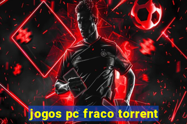 jogos pc fraco torrent