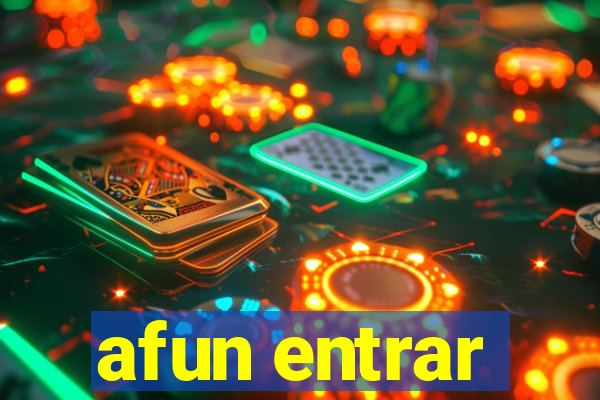 afun entrar