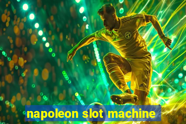 napoleon slot machine