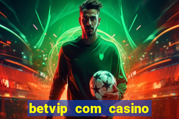 betvip com casino pgsoft fortune dragon